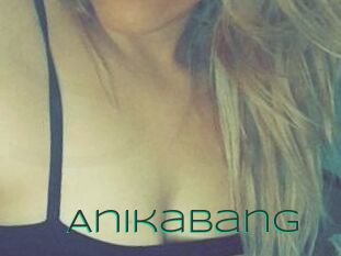 AnikaBang