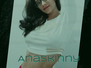 Anaskinny