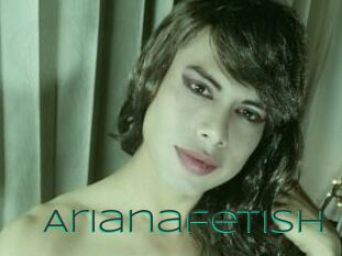 Arianafetish