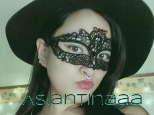 Asiantinaaa