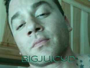 BigjuicyD