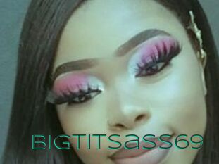 Bigtitsass69