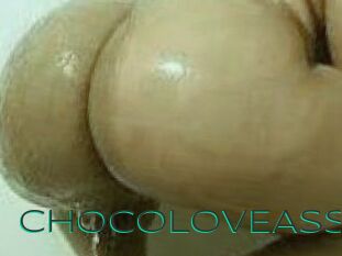CHOCOLOVEASS