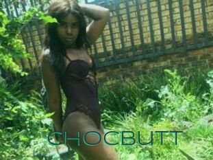 ChocButt