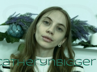 Catherynbigger