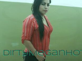 DirtyMeganHot