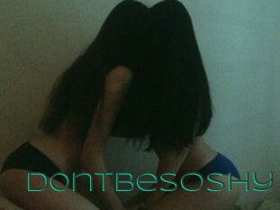 D0ntbesoshy