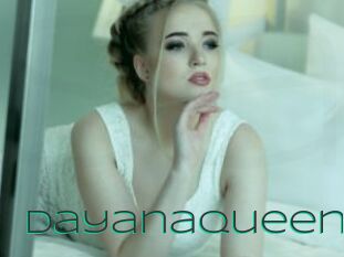 Dayanaqueen
