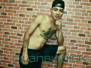 Dilanbigdick