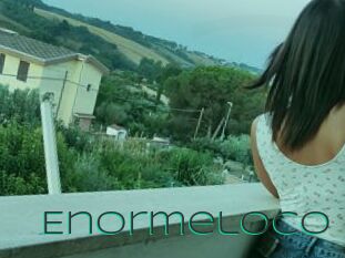Enormeloco