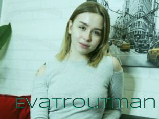 EvaTroutman