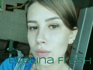 Evelina_Fresh