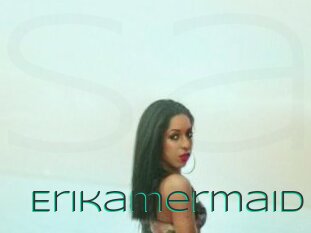 Erikamermaid