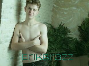 Erikbrazz