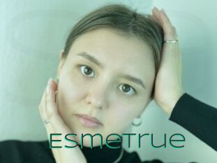 Esmetrue