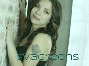 Evagreens