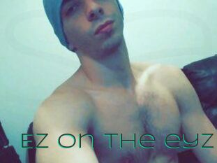 Ez_on_the_eyz
