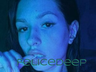 Felicedeep