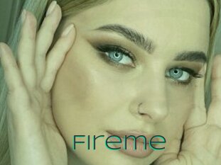 Fireme