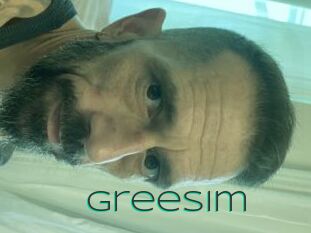 Greesim
