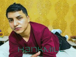 HankMill
