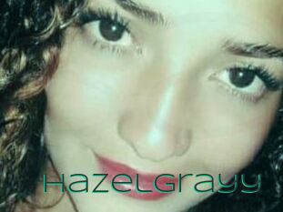 Hazelgrayy
