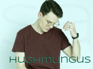 Hughmungus