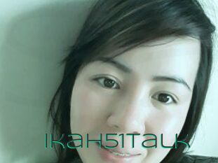 Ikah51talk