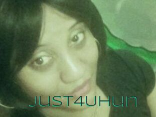 Just4Uhun