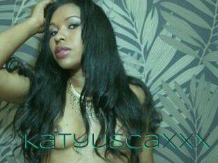 Katyuscaxxx