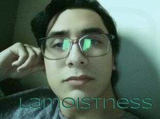 Lamoistness
