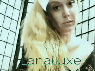 Lanaluxe