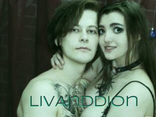 LivAndDion