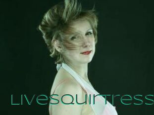 LiveSquirtress