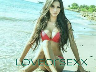 LoVEorSEXx