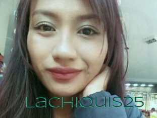 Lachiquis25