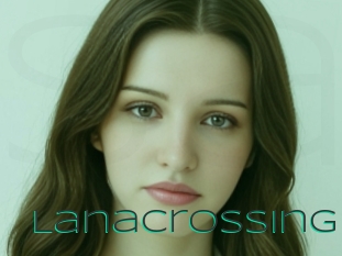 Lanacrossing