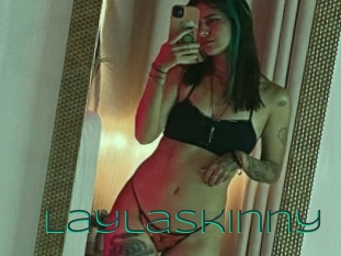 Laylaskinny
