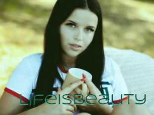Lifeisbeauty