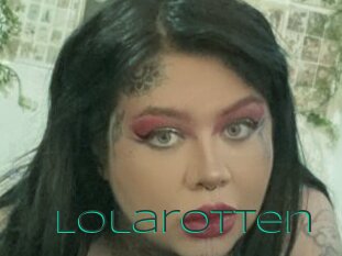 Lolarotten
