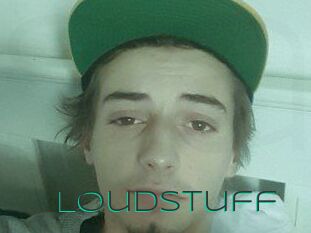 Loudstuff