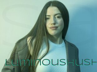 Luminoushush