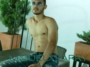 MIGUELxLARRY