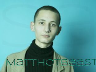MattHotBeast