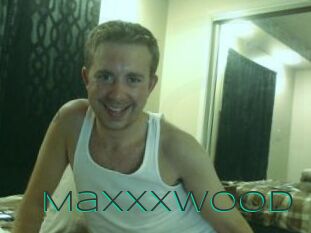 MaxxxWood