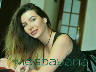 MegDayana