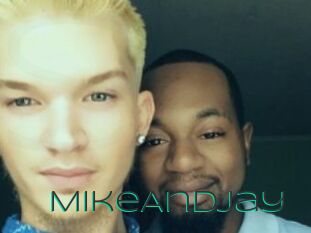 MikeAndJay