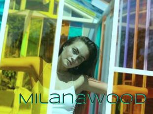 MilanaWood