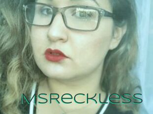 MsReckless