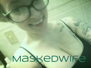Maskedwife